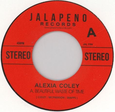 Image of Front Cover of 4554090S: 7" - ALEXIA COLEY, Beautiful Waste Of Time (Jalapeno Records; JAL179V, UK 2014)   /EX