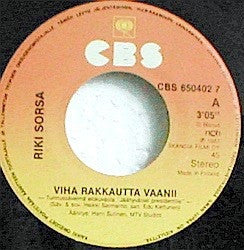 Image of Front Cover of 4554117S: 7" - RIKI SORSA / HEIKKI SARMANTO, Viha Rakkautta Vaanii / Takaa-ajo (CBS; CBS 650402 7, Finland 1987, Company Sleeve)   VG+/VG+