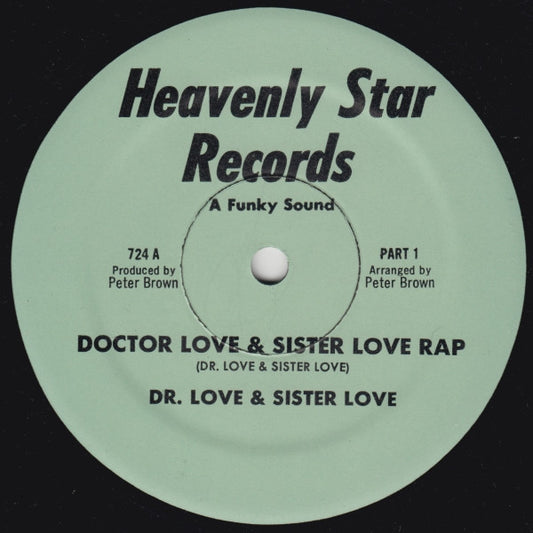 Image of Front Cover of 12" - /G+ - DR. LOVE & SISTER LOVE, Doctor Love & Sister Love Rap (Heavenly Star Records ; 724, US 1979), Marks on disc but plays well., Great spacey-but-straight disco rap produced by Peter Brown.  - 4825120E