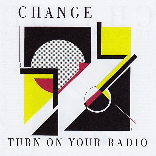 Image of Front Cover of 4534097E: CD - CHANGE, Turn On Your Radio (Big Break Records; CDBBR 0082, UK 2011, Super Jewel case)   EX/EX