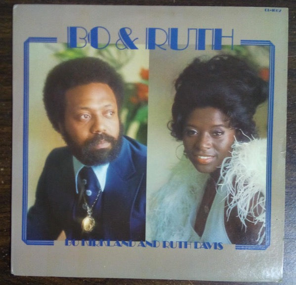 Image of Front Cover of 4544129S: LP - BO KIRKLAND & RUTH DAVIS, Bo & Ruth (Claridge Records; CL-1002, US 1976) Light Marks only, Some writing on sleeve  VG/G+