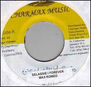 Image of Front Cover of 4524175E: 7" - MAX ROMEO, Selassie I Forever (Charmax Music; none, Jamaica 1998) Marks on disc.  /VG