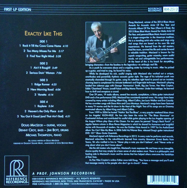 Image of Back Cover of 4524235E: 2xLP - DOUG MACLEOD, Exactly Like This (Reference Recordings ; RM-2513, US 2015, Gatefold, 2 Company Inners, 180 Gram Audiophile Pressing, 45 RPM) Stickered Plastic Outer Sleeve  EX/EX