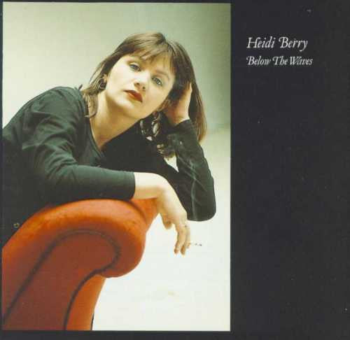 Image of Front Cover of 4544257S: LP - HEIDI BERRY, Below The Waves (Creation Records; CRELP 048, UK 1989, Insert) Edge wear, sticker residue, inner has creasing and edge wear  VG/VG+