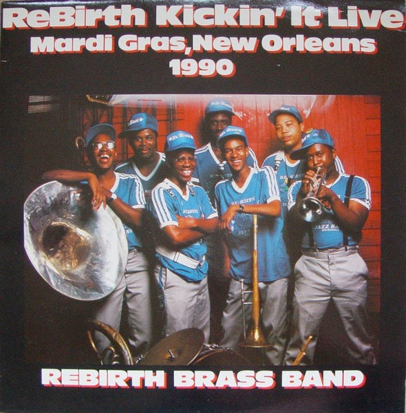 Image of Front Cover of 4514345C: LP - REBIRTH BRASS BAND, Kickin' It Live Mardi Gras, New Orleans 1990 (Special Delivery; SPD 1040, Europe 1991) Sleeve has some scuffs  VG/VG