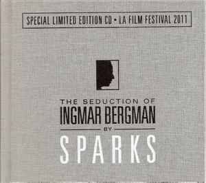 Image of Front Cover of 4534216E: CD - SPARKS, The Seduction Of Ingmar Bergman   Special Limited Edition CD - LA Film Festival 2011 (Lil' Beethoven Records; Special Limited Edition CD - LA Film Festival 2011, UK 2011, Book Sleeve, Book)   VG+/VG+