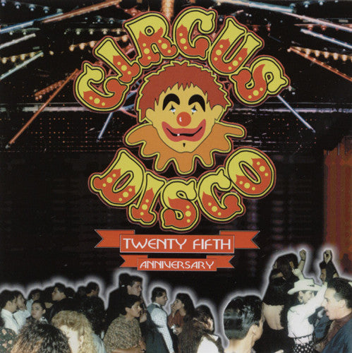 Image of Front Cover of 4634018E: CD - VARIOUS, Circus Disco - Twenty Fifth Anniversary (Thump Records; TH-3041-2, US 1999, Jewel Case)   VG+/VG+