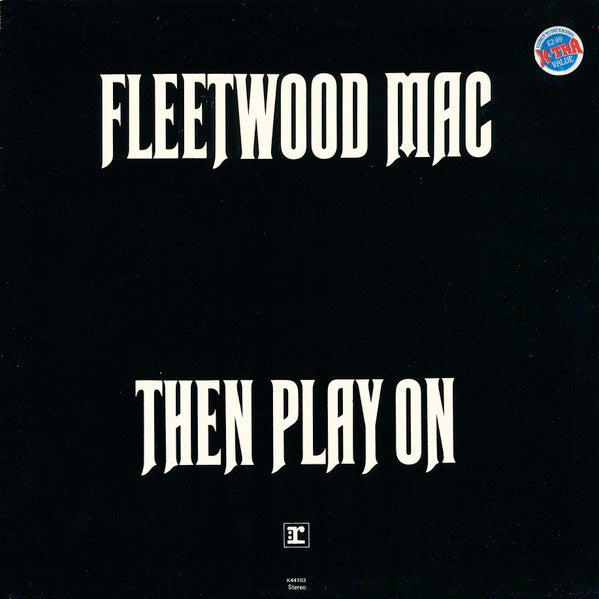 Image of Front Cover of 3715150C: LP - FLEETWOOD MAC, Then Play On (Reprise Records; K 44103, UK 1970s Reissue, Alternate Cover )   VG/VG