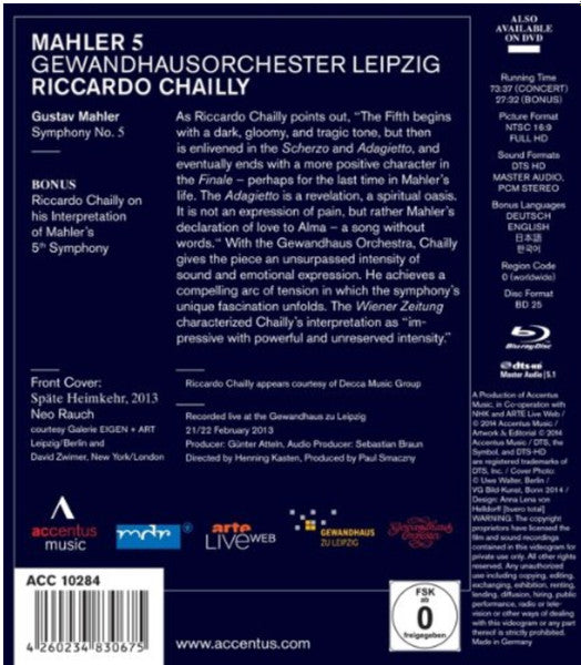 Image of Back Cover of 4634094E: Blu-ray - GEWANDHAUSORCHESTER LEIPZIG, RICCARDO CHAILLY, Mahler 5 (Accentus; ACC 10284, Germany )   M/M