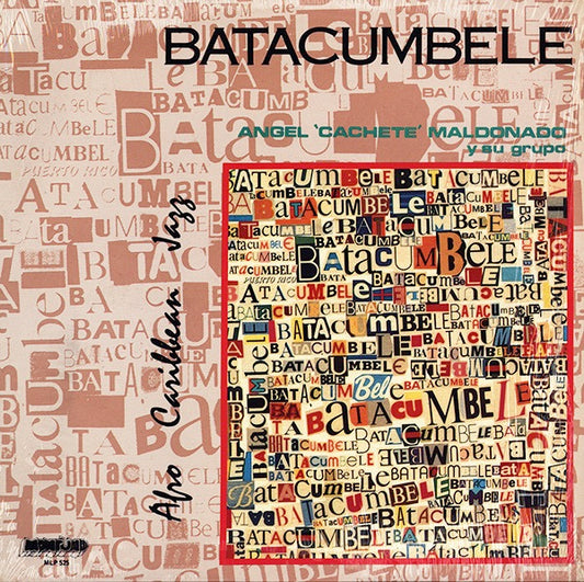 Image of Front Cover of 4614160C: LP - ANGEL "CACHETE" MALDONADO Y SU GRUPO BATACUMBELE, Afro Caribbean Jazz (Montuno Records; MLP 525, US 1987) Lovely copy. Strong VG+ across the board.  VG+/VG+