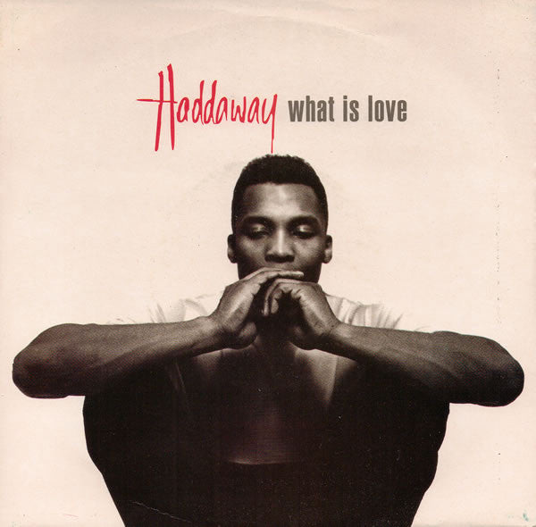 Image of Front Cover of 4624062E: 7" - HADDAWAY, What Is Love (Logic Records ; 74321 14850 7, UK 1993, Picture Sleeve) Sticker Damage To Sleeve, Ring Wear  G+/VG