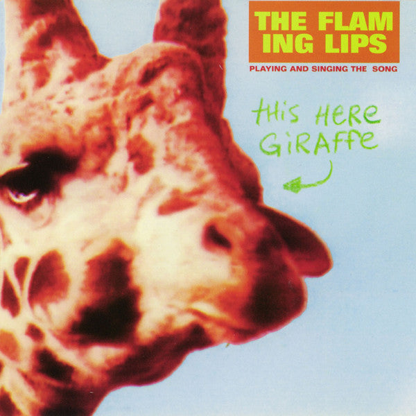 Image of Front Cover of 4644146S: 10" - THE FLAMING LIPS, This Here Giraffe (Warner Bros. Records Inc.; 9362-49291-3, Europe 2015 Reissue, Orange Vinyl)   VG/VG+