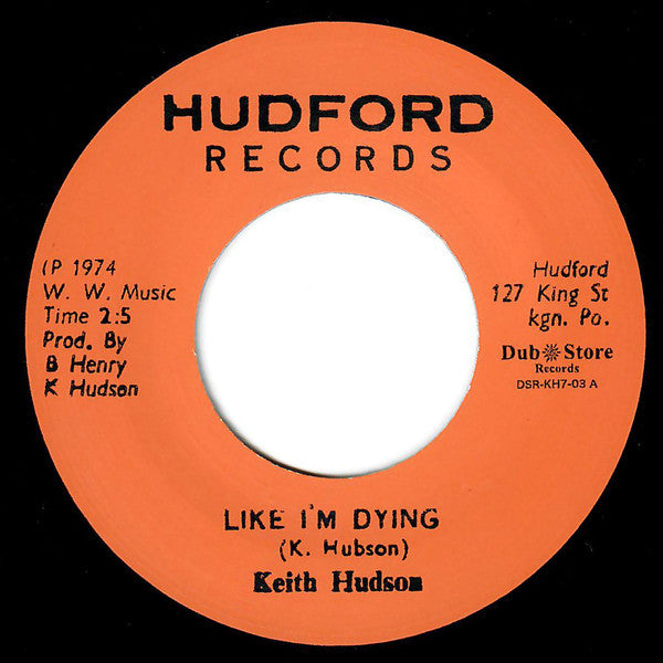 Image of Label Cover of 4624165E: 7" - KEITH HUDSON, Like I'm Dying (Hudford Records; , Japan 2018 Reissue, Company Sleeve)   EX/EX