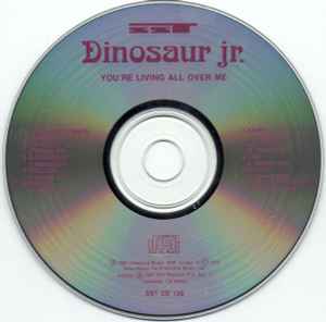 Image of Label Cover of 4634109E: CD - DINOSAUR JR., You're Living All Over Me (SST Records; SST CD 130, US 1987, Jewel Case)   VG+/VG