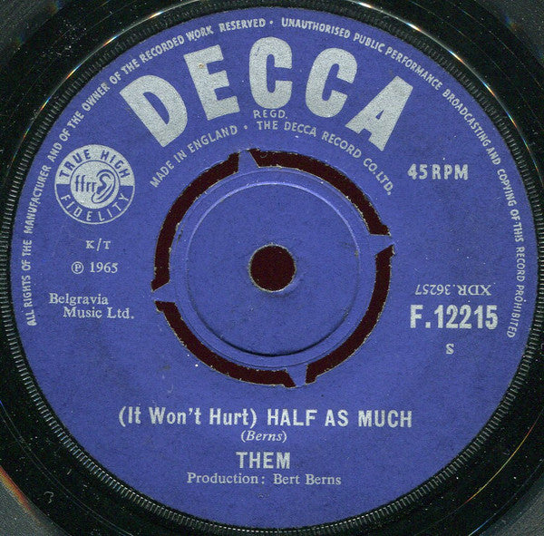 Image of Front Cover of 4624097E: 7" - THEM, (It Won't Hurt) Half As Much / I'm Gonna Dress In Black (Decca ; F.12215, UK 1965, Company Sleeve) Strong VG+ - Nice Copy  VG/VG+