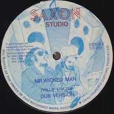 Image of Front Cover of 4624195E: 12" - PHILLIP FRAZER, Dancing Time / Mr Wicked Man (Saxon Studio; SS851, UK 1990s) Covered in marks, plays well above grade. SWOL.  /G+