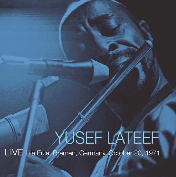 Image of Front Cover of 4614247C: LP - YUSEF LATEEF, Live 1971-10-20 Bremen, Germany (Honey Pie Records; HONEY046, Europe 2021)   VG/VG