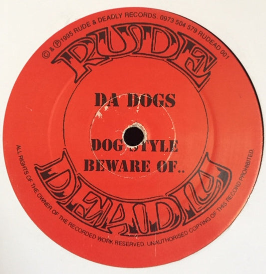 Image of Front Cover of 4644066S: LP - DA DOGS, Dog Style / Beware Of .. (Rude & Deadly Records; RUDEAD 001, UK 1995) Light Marks only.  /VG