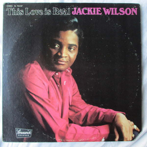 Image of Front Cover of 4644281S: LP - JACKIE WILSON, This Love Is Real (Brunswick; BL 754167, US 1970) Hairlines. In shrinkwrap. Edge wear to opening edge and corners. Other general sleeve wear. Cut corner to top right of sleeve.  VG/VG