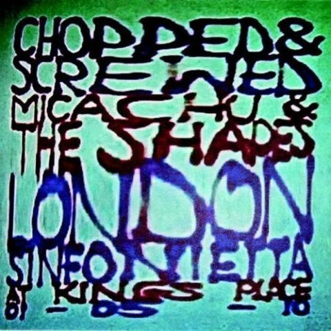 Image of Front Cover of 4644366S: LP - MICACHU & THE SHAPES AND LONDON SINFONIETTA, Chopped & Screwed (At Kings Place 01-05-10) (Rough Trade; RTRADLP612, UK 2011, Gatefold) Strong VG+  VG+/VG+