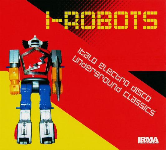 Image of Front Cover of 4654016S: CD - I-ROBOTS, Italo Electro Disco Underground Classics (Irma Records; IRMA 515186 - 2, Italy 2004, Digipak)   VG+/VG+