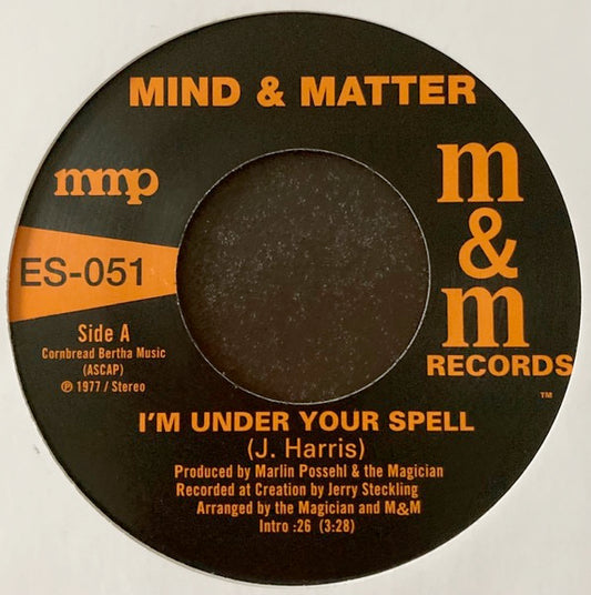 Image of Front Cover of 4614313C: 7" - MIND & MATTER, I'm Under Your Spell / Sunshine Lady (M&M Records; ES-051, US 2015 Reissue, Company Sleeve)   VG+/VG+