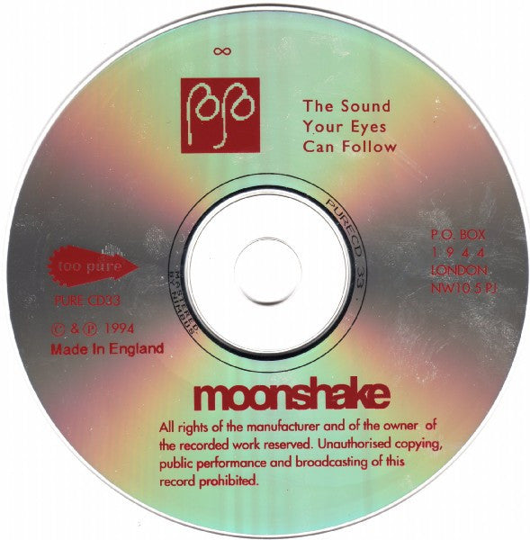 Image of Label Cover of 4634145E: CD - MOONSHAKE, The Sound Your Eyes Can Follow (Too Pure; PURECD33, UK 1994, Jewel Case, Booklet)   VG+/VG+