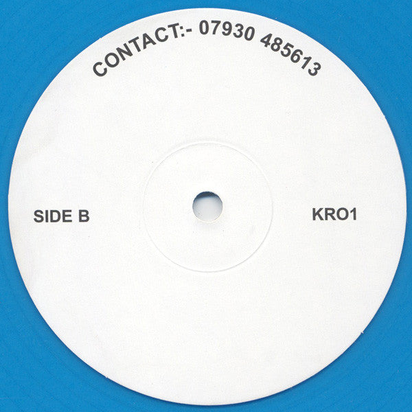 Image of Back Cover of 4624266E: 12" - KARTIK, The Way We Freak (Not On Label; KRO1, UK 1999, Blue Translucent Vinyl, Test Pressing) Lots of hairline marks  /G+