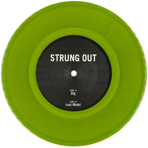 Image of Label Cover of 4624287E: 7" - STRUNG OUT, Dig / Lost Motel (Fat Wreck Chords ; FAT 210-7, US 2001, Picture Sleeve, Green Translucent Vinyl, Fat Club Release)   VG+/EX