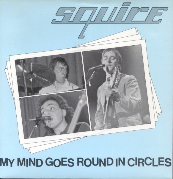 Image of Front Cover of 4624300E: 7" - SQUIRE, My Mind Goes Round In Circles / Does Stephanie Know? (Stage One; Stage 2, UK 1980, Picture Sleeve) Strong VG, A-Side Label Off Centre - Does Not Affect Play  VG/VG