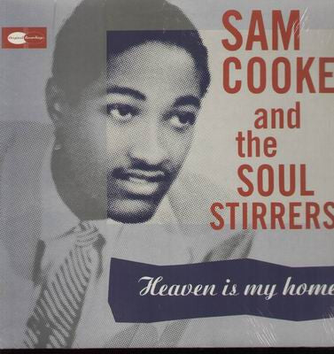 Image of Front Cover of 4744060S: LP - SAM COOKE AND THE SOUL STIRRERS, Heaven Is My Home (C5 Records; C5 523, UK 1988)  Strong VG copy all around. Hairlines. 2cm tear to bottom edge of sleeve.  VG/VG