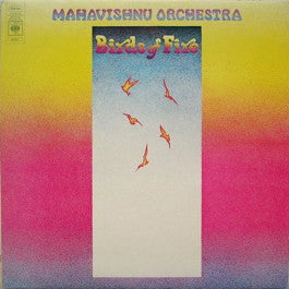 Image of Front Cover of 4714102C: LP - MAHAVISHNU ORCHESTRA, Birds of Fire (CBS Orange (33 1/3 On Label); 65321, UK 1973, Textured Sleeve, No Inner) Ring wear and stain to sleeve. Scuffs to disc.  VG/VG