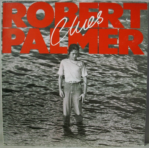 Image of Front Cover of 4714094C: LP - ROBERT PALMER, Clues (Island Blue - Night / Day; ILPS 9595, UK 1980, Company Inner)   VG/VG+