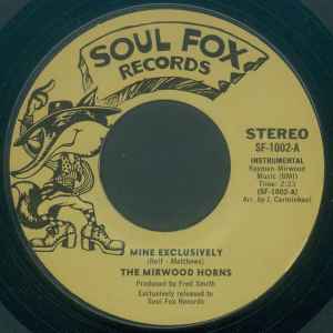 Image of Front Cover of 4724152E: 7" - THE MIRWOOD HORNS / THE OLYMPICS, Mine Exclusively (Soul Fox Records; SF-1002, US 1975 Reissue) Lightest of marks.  /VG+