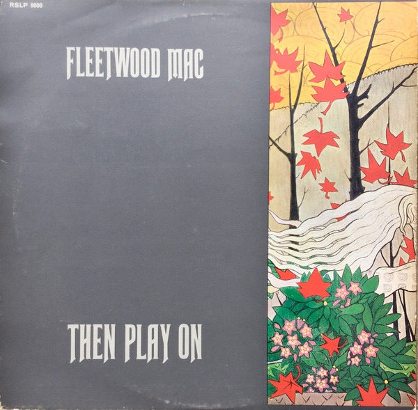 Image of Back Cover of 0145024S: LP - FLEETWOOD MAC, Then Play On (Reprise Records; RSLP 9000, UK 1969, Wide Spine Gatefold) Edge wear and small price sticker residue on cover. Lots of marks and hairlines on disc.  VG/G+