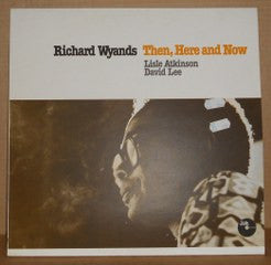 Image of Front Cover of 4724201E: LP - RICHARD WYANDS, LISLE ATKINSON, DAVID LEE, Then, Here And Now (Jazzcraft Records; Jazzcraft 6, Denmark 1979)   VG+/VG+