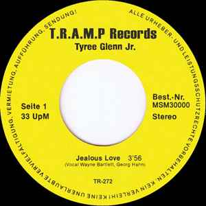 Image of Label Cover of 0915289C: 7" - TYREE GLENN, JR., Jealous Love / Beautiful Woman (Tramp Records; TR-272, Germany 2019 Reissue, Picture Sleeve) Sleeve has some creases  VG/VG+