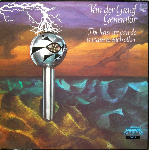 Image of Front Cover of LP - VG/VG - VAN DER GRAAF GENERATOR, The Least We Can Do Is Wave To Each Other (Charisma Blue Labels; CAS 1007, UK 1979 Reissue, Gatefold), Light marks only,  - 4416075C