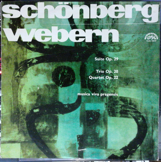 Image of Front Cover of LP - VG+/VG+ - SCH NBERG / WEBERN / MUSICA VIVA PRAGENSIS, Suite Op. 29 / Trio Op. 20 / Quartet Op. 22 (Supraphon Red Label; SUA 10819, Czechoslovakia 1967, Laminated Front Sleeve, Stereo), ,  - 2325163E