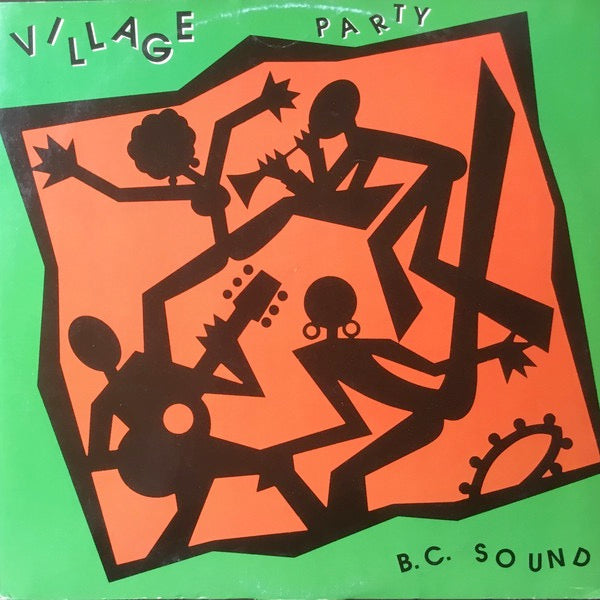 Image of Front Cover of 4714381C: 12" - B.C. SOUND, Village Party (Savannah Records; SAH 07, Italy 1992, Picture Sleeve) 5cm seam split to base of sleeve and very slight warp to disc.  VG/VG