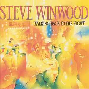 Image of Front Cover of 4734202E: CD - STEVE WINWOOD, Talking Back To The Night (Island Records; CID 9777, Europe 1987, Jewel Case, Booklet) light scratches, plays okay  VG+/VG