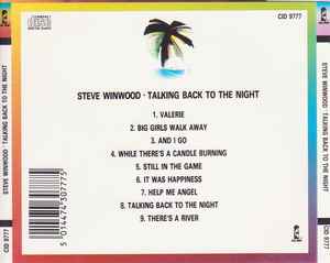 Image of Back Cover of 4734202E: CD - STEVE WINWOOD, Talking Back To The Night (Island Records; CID 9777, Europe 1987, Jewel Case, Booklet) light scratches, plays okay  VG+/VG