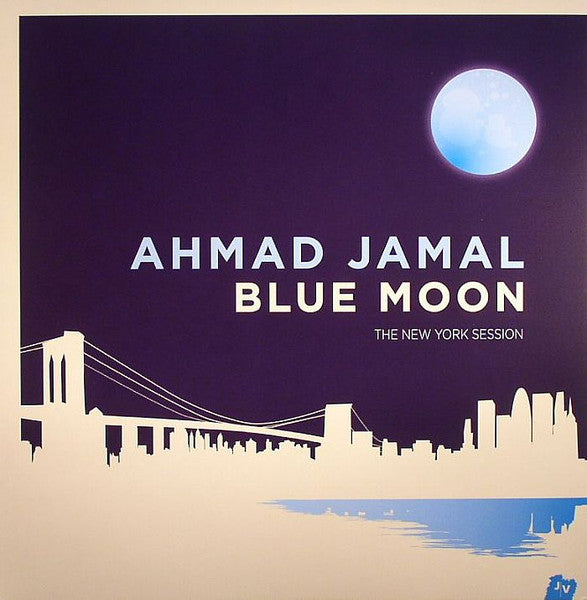 Image of Front Cover of 4724304E: 2x12" - AHMAD JAMAL, Blue Moon - The New York Session (Jazz Village; JV 33570040.41, France 2014, Gatefold, 180g, RSD 2014 - Limited Edition of 350.)   EX/EX