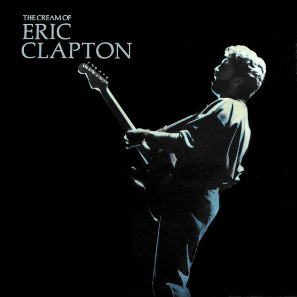 Image of Front Cover of 4915490C: LP - ERIC CLAPTON, The Cream Of Eric Clapton (Polydor; ECTV 1, UK 1987, Gatefold, Black Inner, All Rights Text Written Anti-Clockwise)   VG+/VG