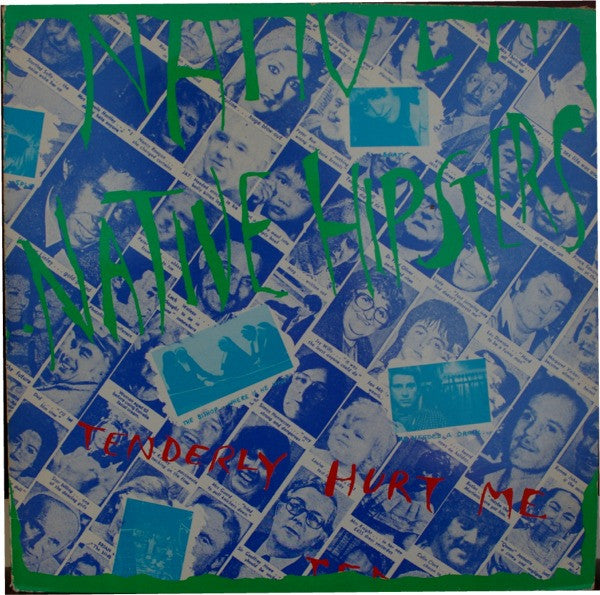 Image of Front Cover of 4714604C: 12" - ...NATIVE HIPSTERS, Tenderly Hurt Me (Illuminated Records; HIP 1, UK 1982, Insert) Strong VG, Light foggy marks only, Spine wear  VG/VG