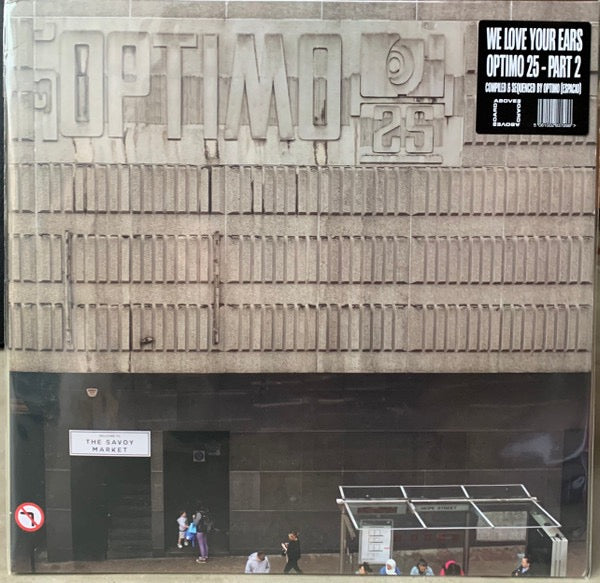 Image of Front Cover of 4734275E: 2x12" - OPTIMO, We Love Your Ears (Optimo 25 - Part 2) (Above Board Projects; OPTIMO2502, UK 2024, Gatefold, Compilation)   NEW/NEW