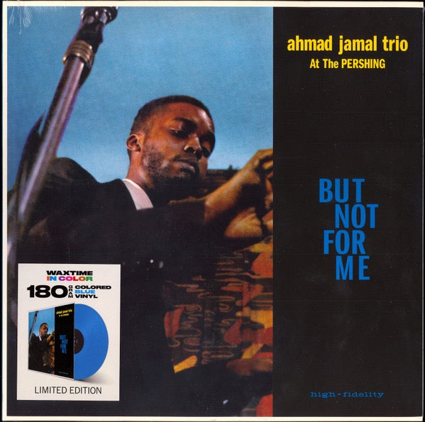 Image of Front Cover of LP - NEW/NEW - AHMAD JAMAL TRIO, Ahmad Jamal At The Pershing - But Not For Me (WaxTime In Color; 950742, Europe 2022 Reissue, Blue Vinyl, 180 Gram), ,  - 0516050C