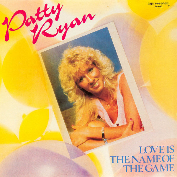 Image of Front Cover of 4844016S: LP - PATTY RYAN, Love Is The Name Of The Game (ZYX Records; ZYX 20.092, Germany 1987) Almost VG+, a couple of hairlines, top and bottom edge 1" seam splits  VG/VG