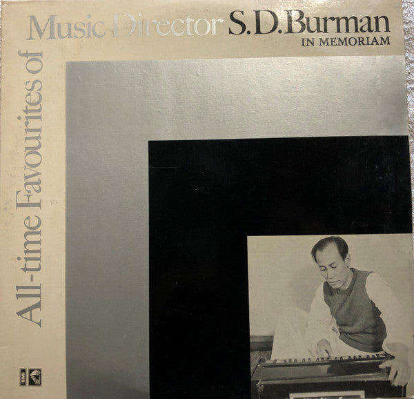 Image of Front Cover of LP - VG/VG - S.D. BURMAN, All-Time Favorites Of Music Director S.D. Burman (In Memoriam) (His Master's Voice; EALP 4074, India 1975), ,  - 0746122S