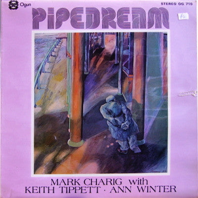 Image of Front Cover of 4844141S: LP - MARK CHARIG WITH KEITH TIPPETT, ANN WINTER, Pipedream (Ogun; OG 710, UK 1977) Minor tape residue on edges.  VG/VG+